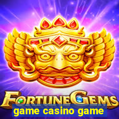 game casino game