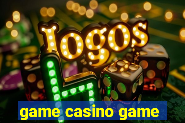 game casino game