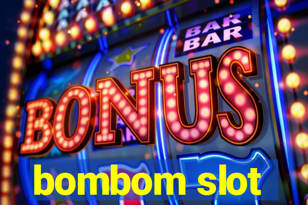 bombom slot