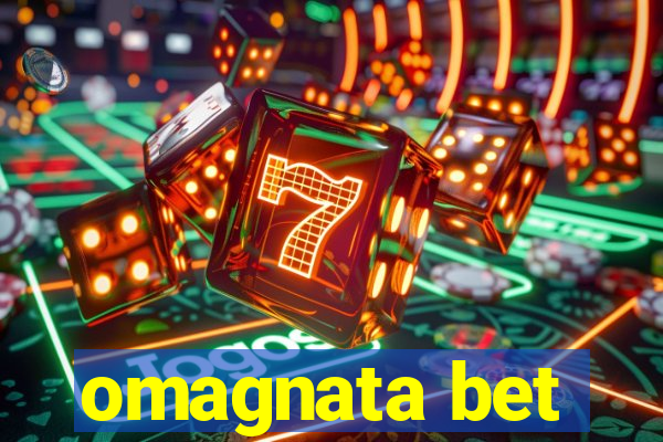 omagnata bet