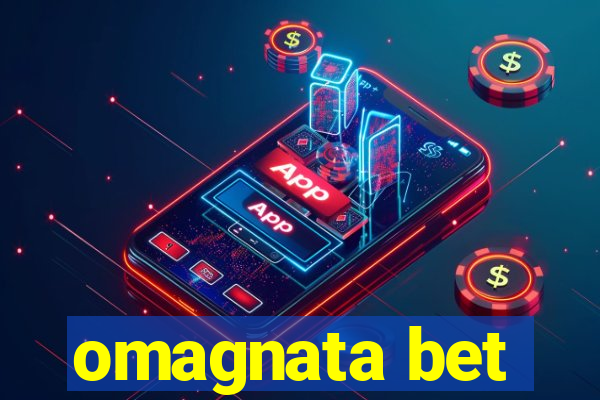 omagnata bet