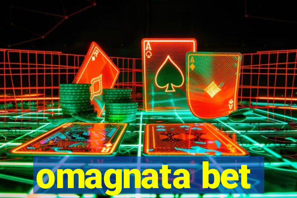 omagnata bet