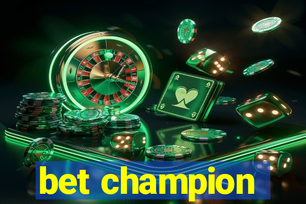 bet champion