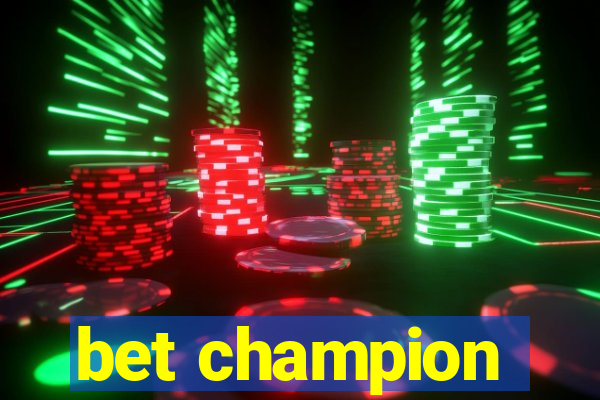 bet champion