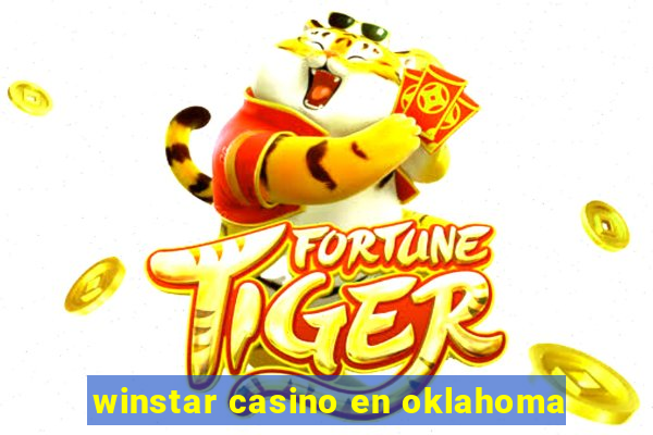 winstar casino en oklahoma