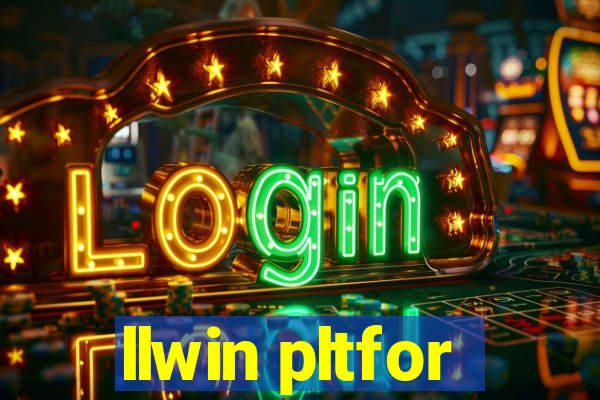 llwin pltfor