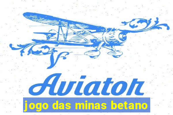 jogo das minas betano