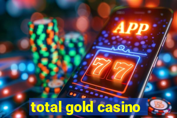 total gold casino