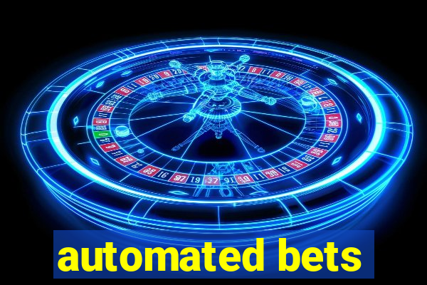 automated bets