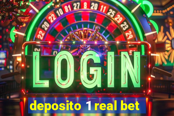 deposito 1 real bet