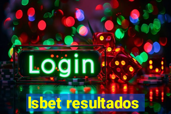 lsbet resultados