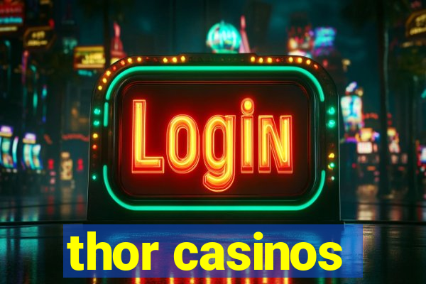 thor casinos