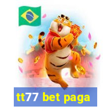 tt77 bet paga