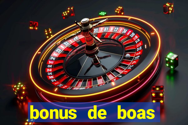 bonus de boas vindas casino