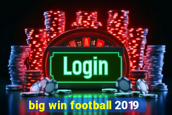 big win football 2019