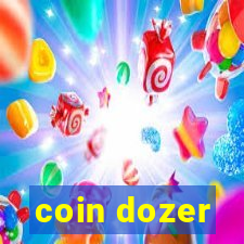 coin dozer