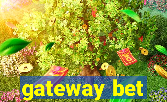 gateway bet