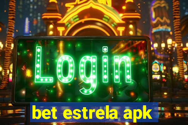 bet estrela apk