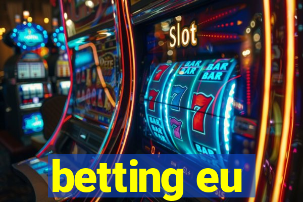 betting eu