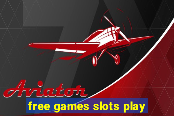 free games slots play