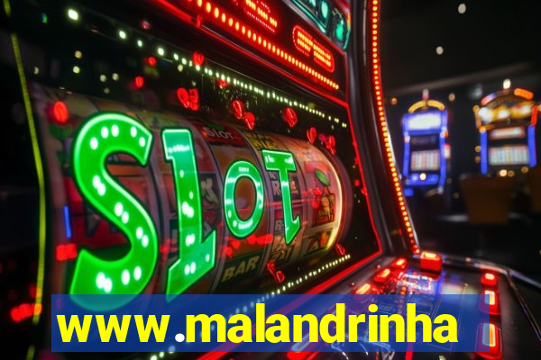 www.malandrinhas.net