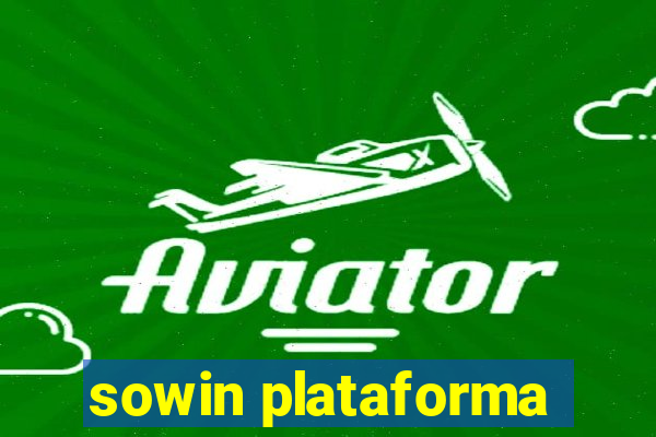 sowin plataforma