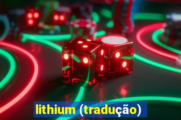 lithium (tradução)