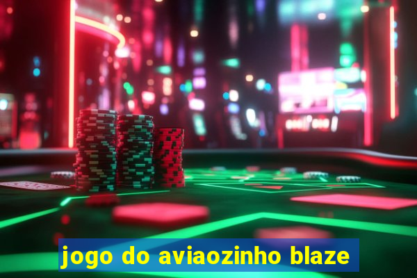 jogo do aviaozinho blaze