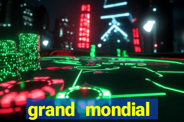 grand mondial casino games