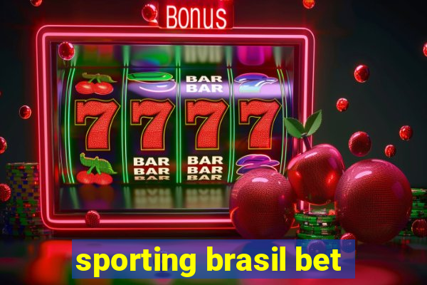 sporting brasil bet