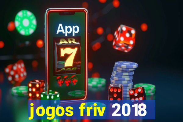 jogos friv 2018