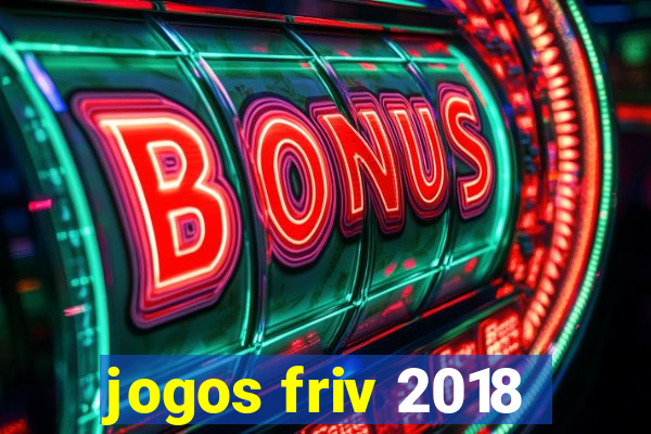 jogos friv 2018