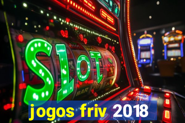 jogos friv 2018