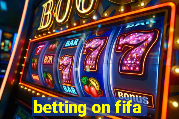 betting on fifa