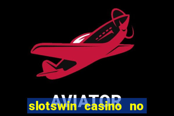 slotswin casino no deposit bonus