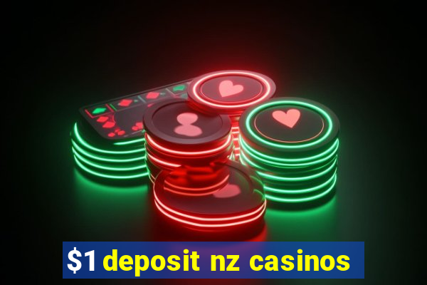 $1 deposit nz casinos