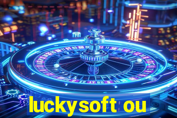 luckysoft ou