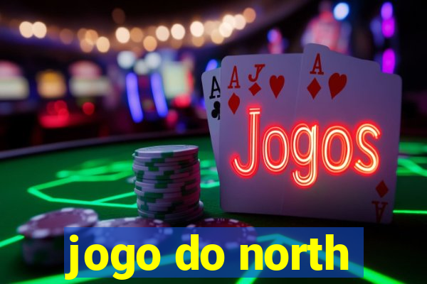 jogo do north