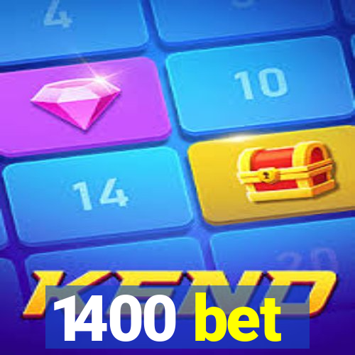 1400 bet