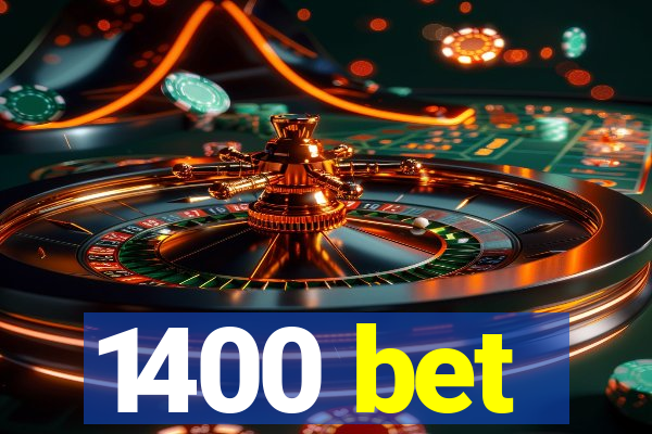 1400 bet