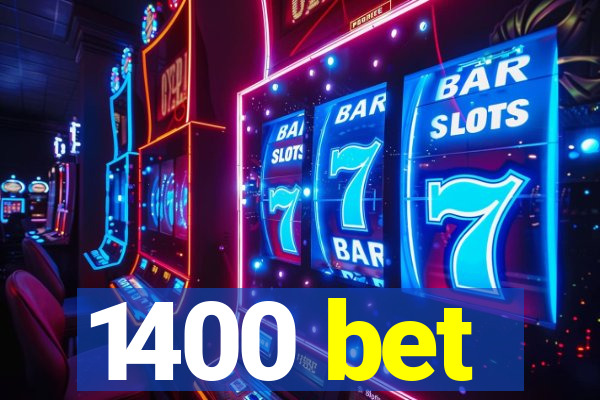 1400 bet