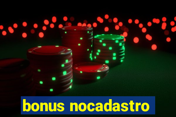 bonus nocadastro