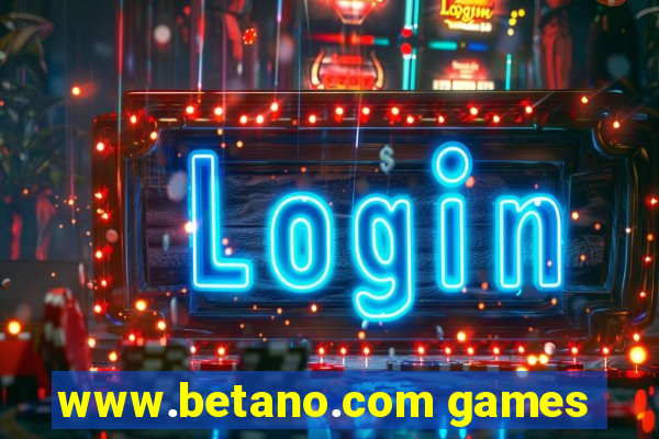 www.betano.com games