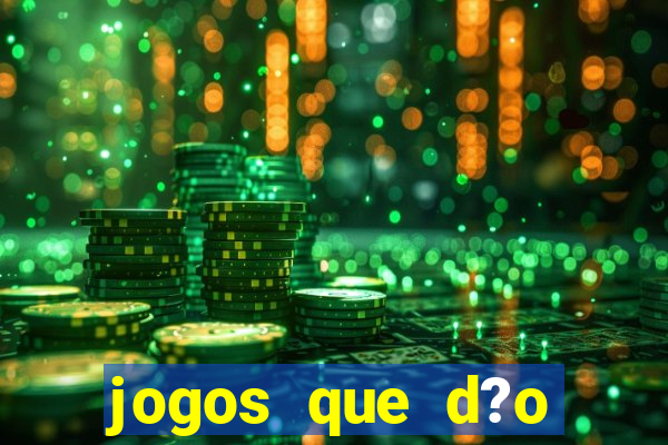 jogos que d?o dinheiro sem depósito