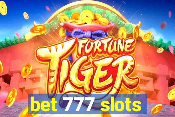 bet 777 slots