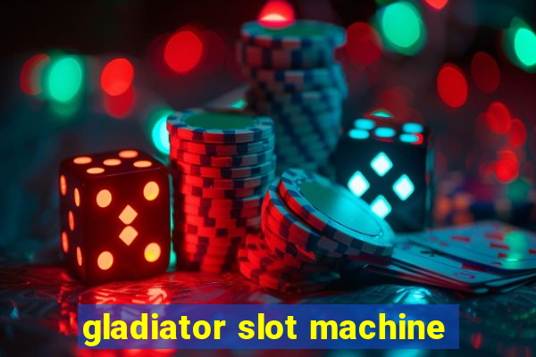 gladiator slot machine