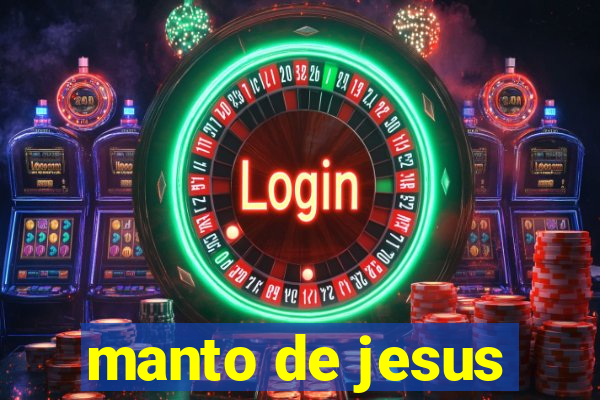 manto de jesus