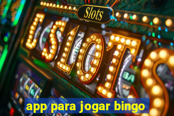 app para jogar bingo