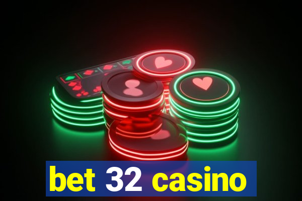 bet 32 casino