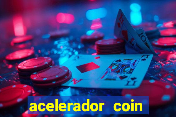 acelerador coin master 2024